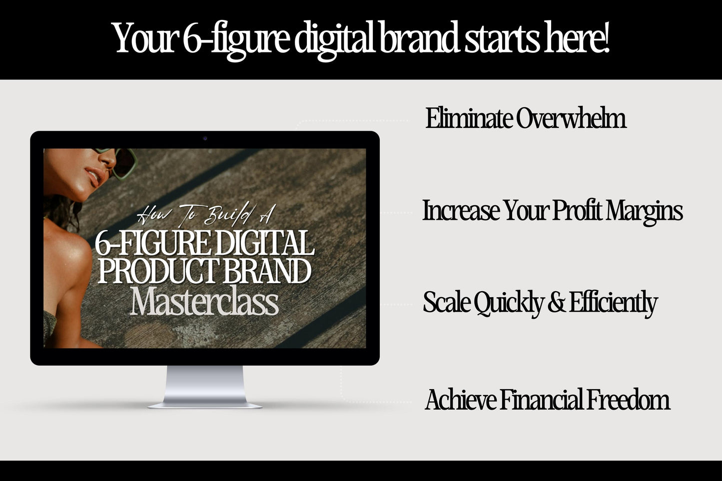 Masterclass | How to Build a 6-Figure Digital Product Brand