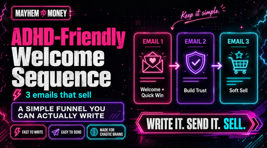 Neon blog banner for Mayhem to Money showing “ADHD-Friendly Welcome Sequence” with a simple 3-email funnel for ADHD creators: welcome, build trust, and soft sell.