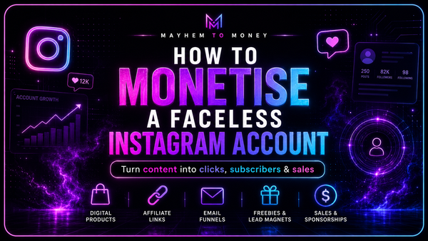 How to monetise a faceless Instagram account with digital products, affiliate links, email funnels and freebies