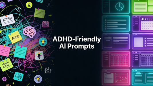 Dark neon blog banner showing ADHD idea chaos on the left transforming into organised digital content and systems, with centered title text ADHD-Friendly AI Prompts.