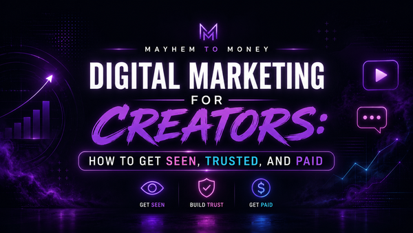 Digital Marketing for Creators Mayhem to Money blog banner with dark premium branding and neon purple creator business theme