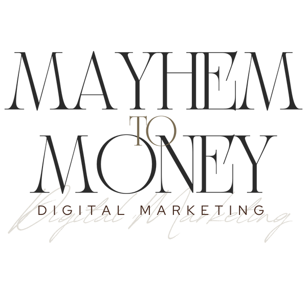 Mayhem to Money